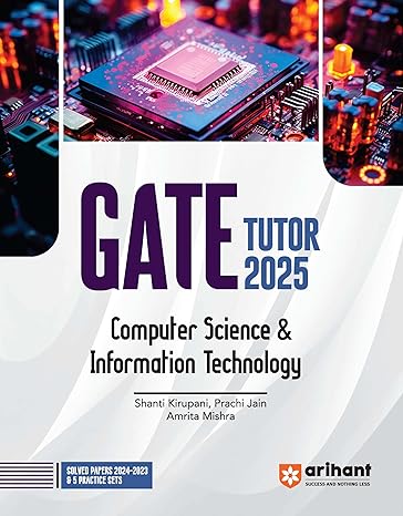 Arihant's GATE TUTOR 2025 Computer Science & Information Technology